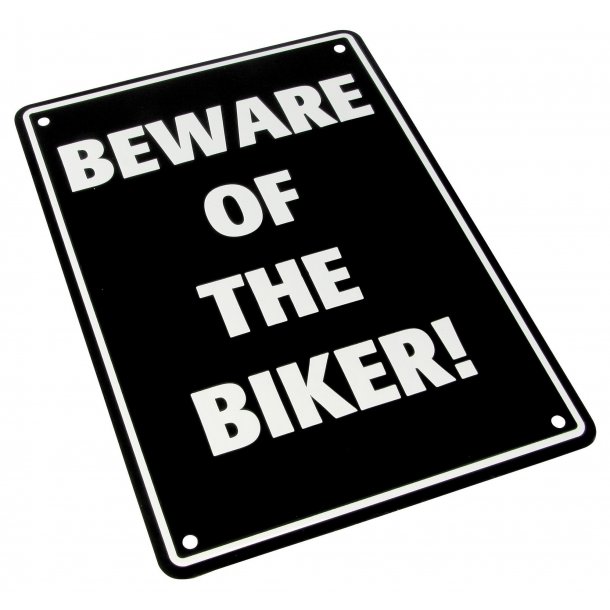 MC Parkerings Skilt - Beware of Biker