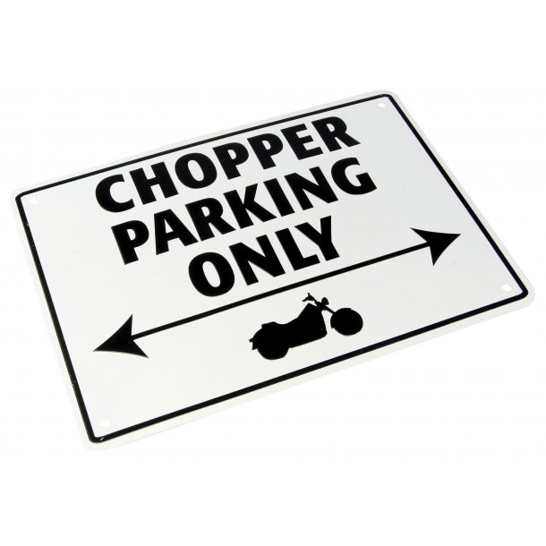 MC Parkerings Skilt - Chopper Parking Only